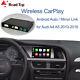 Car Play For Audi A4 A5 2009 2015 Android Auto Wireless With Mirror Link Airplay