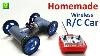 How To Make Wireless Remote Controlled Car At Home